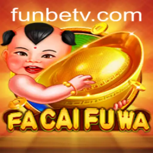 Exploring FaCaiFuWa: A New Chapter in Gaming